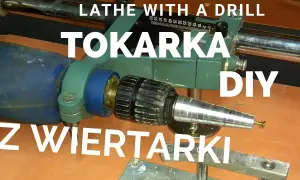 Domowa tokarka z wiertarki - prosty sposób na profesjonalne toczenie