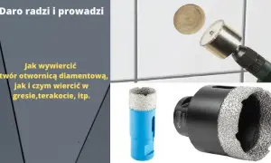 Jak założyć otwornicę na wiertarkę - prosty sposób na idealne otwory w 5 minut