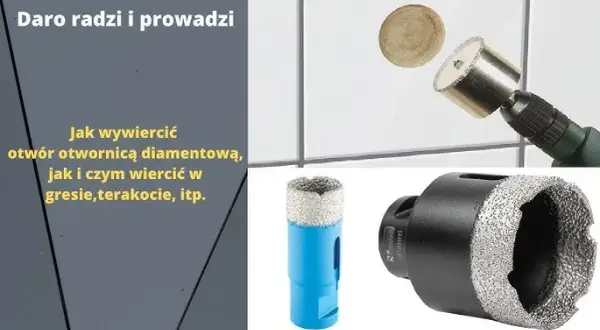 Jak założyć otwornicę na wiertarkę - prosty sposób na idealne otwory w 5 minut