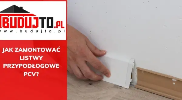 Jak zamontować listwy przypodłogowe PCV samodzielnie: prosty poradnik